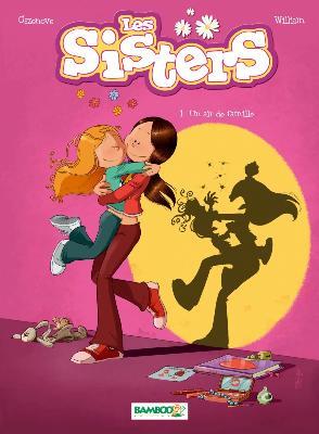 Les Sisters Tome 1 : un air de famille
