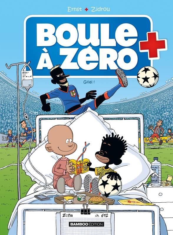 Boule à Zéro Tome 7 : goal !