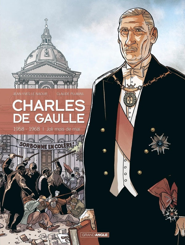 Charles de Gaulle Tome 4 : 1958-1968 ; joli mois de mai