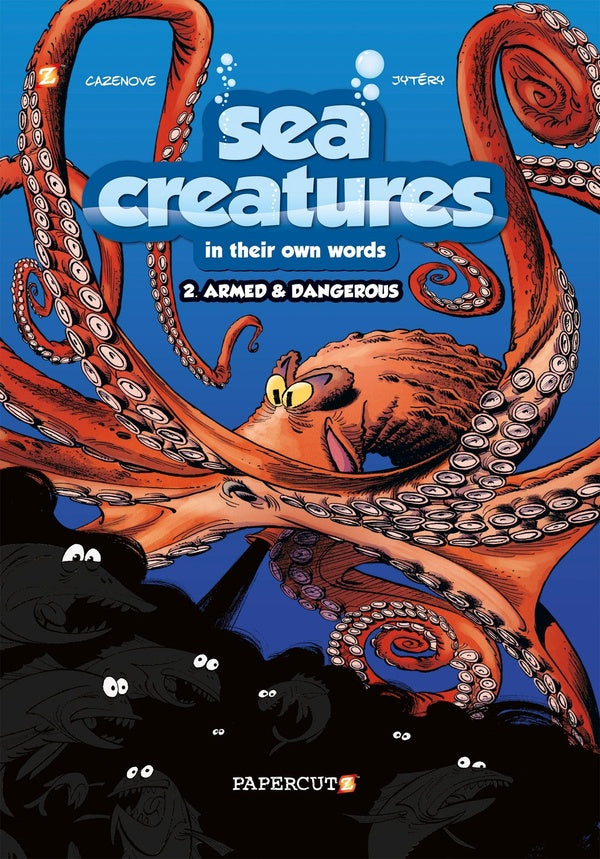 Sea creatures Tome 2 ; armed & dangerous