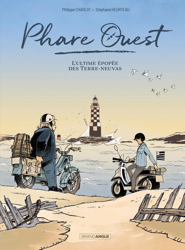 Phare Ouest ; l'ultime épopée des Terre-Neuvas