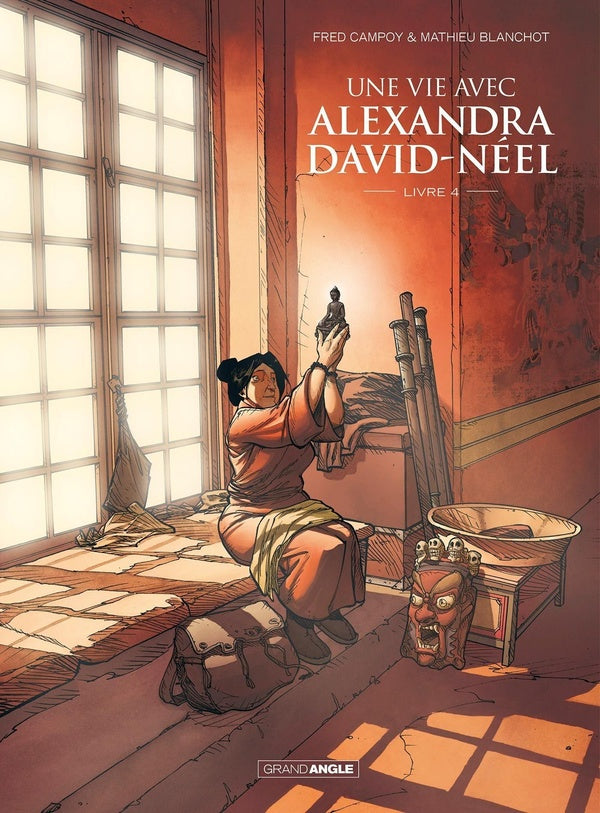 Une vie avec Alexandra David-Néel Tome 4