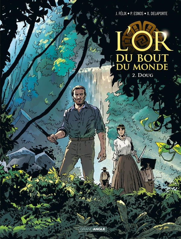 L'or du bout du monde Tome 2 : Doug