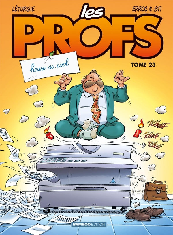 Les profs Tome 23 : heure de cool