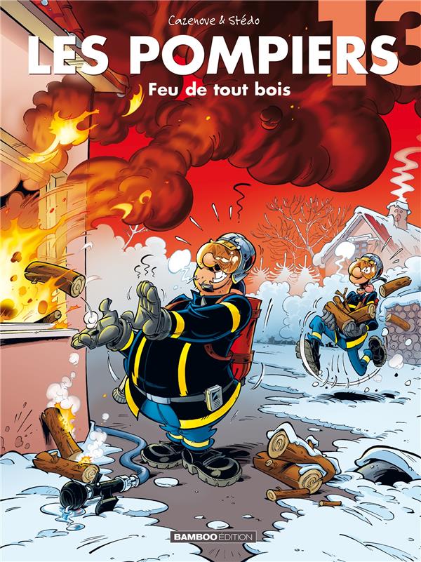 Les pompiers Tome 13 : feu de tout bois