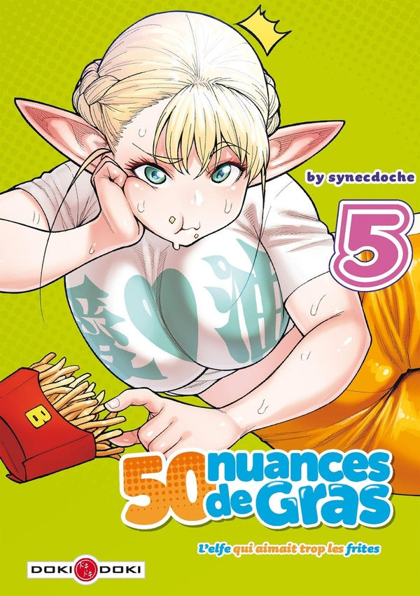 50 nuances de gras ; l'elfe qui aimait trop les frites Tome 5