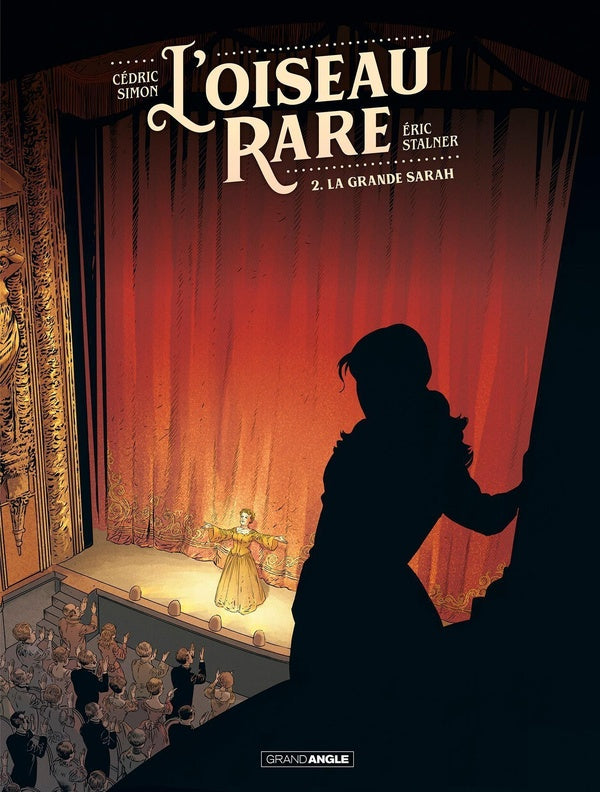 L'Oiseau rare Tome 2 : la grande Sarah