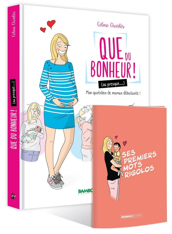Que du bonheur ! (ou presque...) Tome 1 : ma vie de maman débutante !