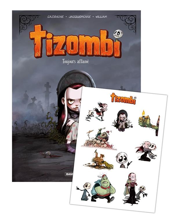 Tizombi Tome 1 : toujours affamé