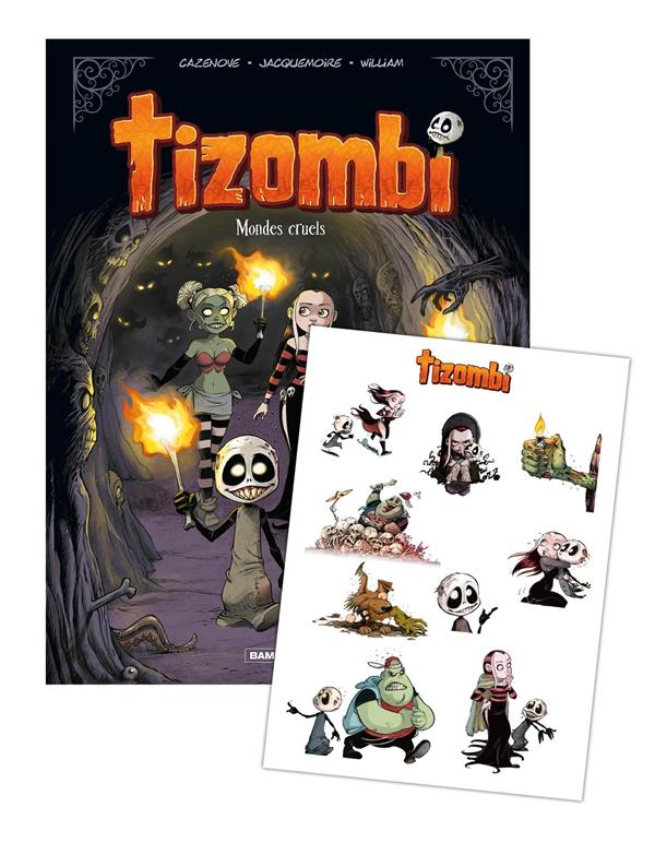 Tizombi Tome 4 : mondes cruels