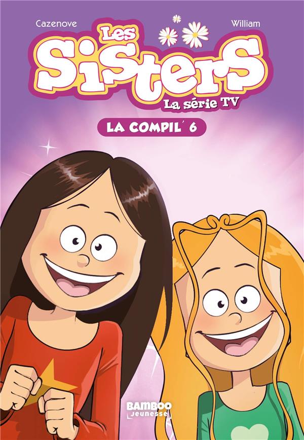 Les Sisters, la série TV : la compil' Tome 6