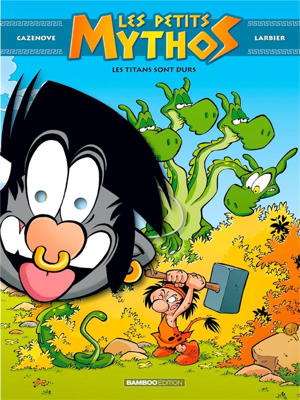 Les Petits Mythos Tome 3 : les Titans sont durs
