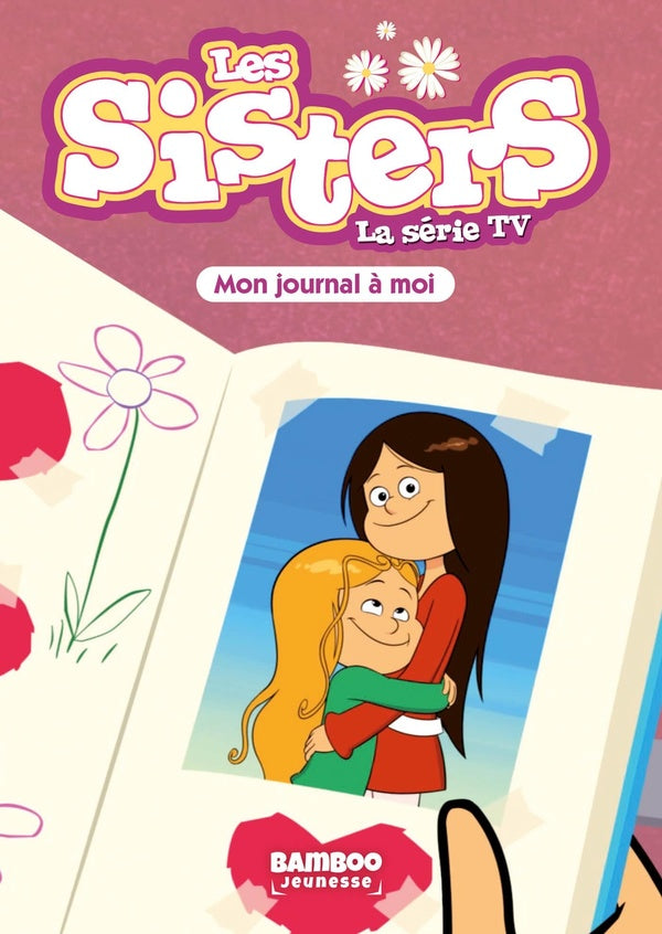 Les Sisters, la série TV Tome 54 : mon journal à moi