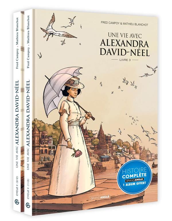 Une vie avec Alexandra David-Néel : Tome 3 et Tome 4