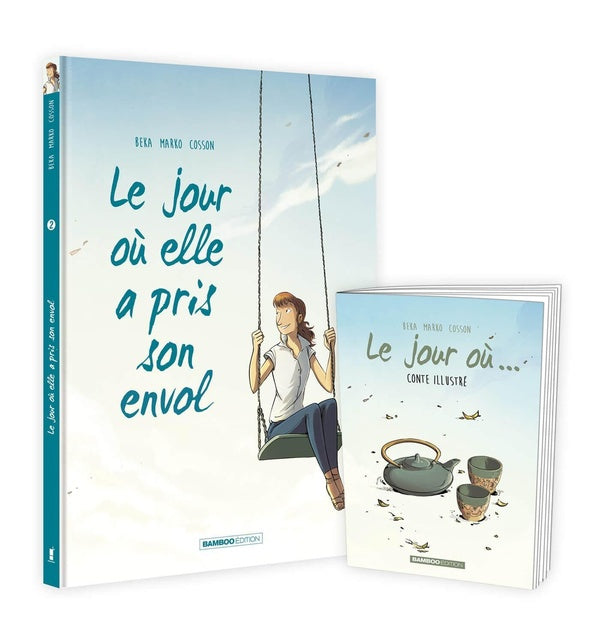 Le jour où... Tome 2 : le jour où elle a pris son envol