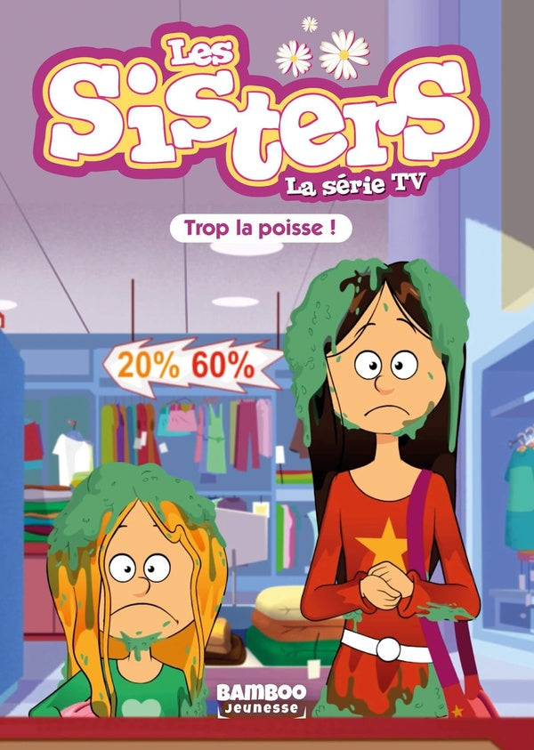 Les Sisters, la série TV Tome 59 : trop la poisse !