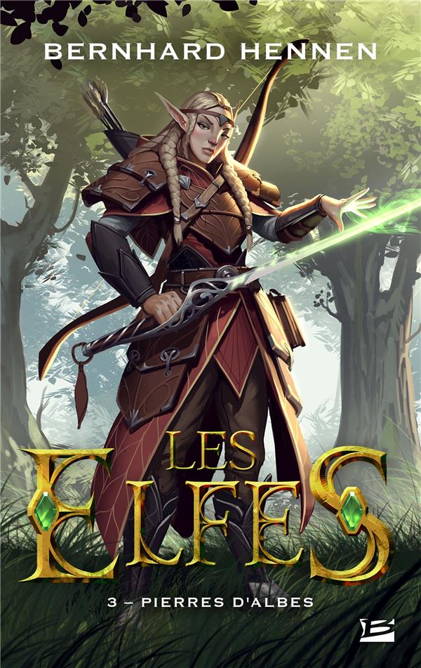 Les elfes Tome 3 : pierres d'Albes