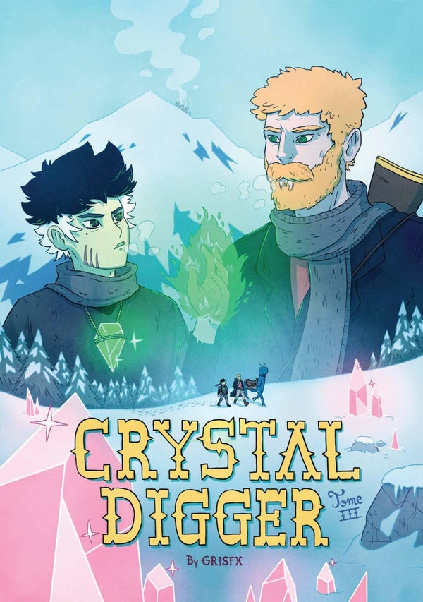 Crystal Digger Tome 3 : Il était une fois en Estoriah