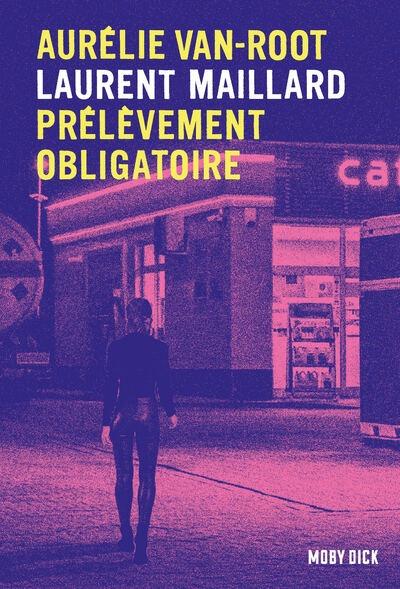 Aurélie Van Root Tome 2 : Prélèvement obligatoire