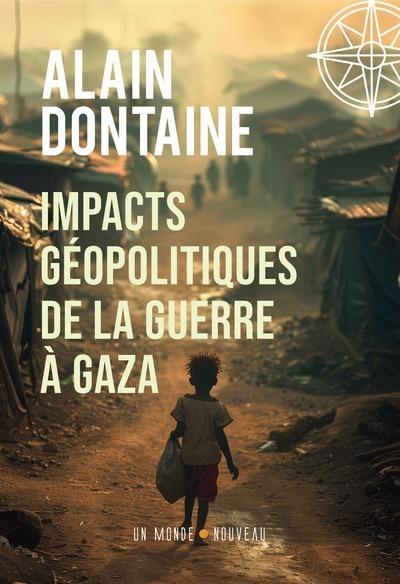 Impacts géopolitiques de la guerre à Gaza