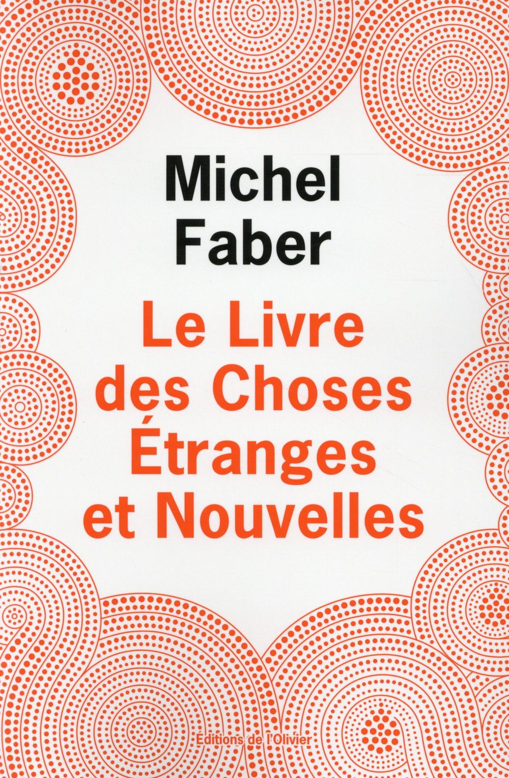Le livre des choses étranges et nouvelles