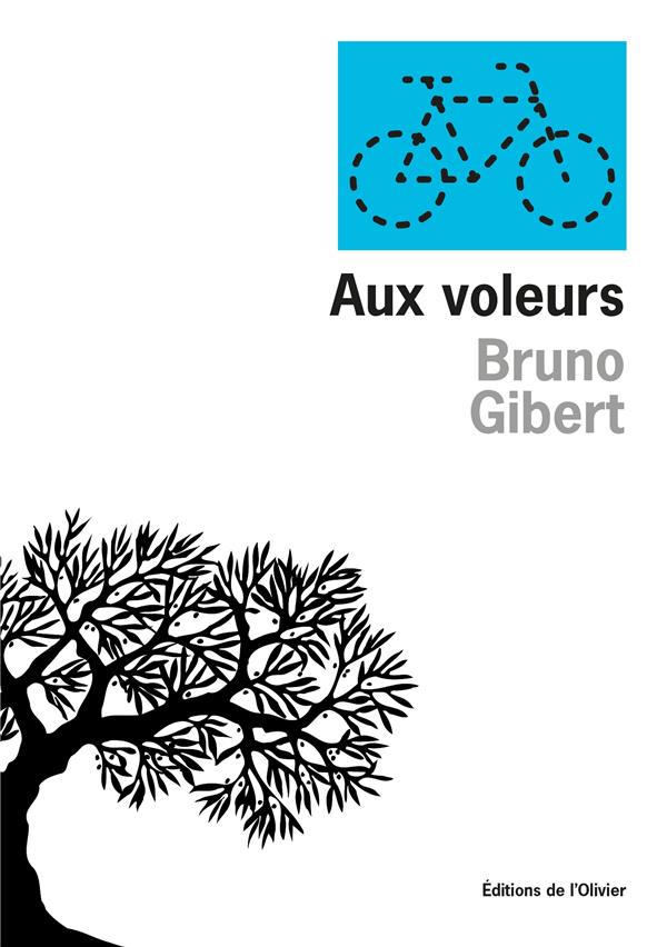 Aux voleurs