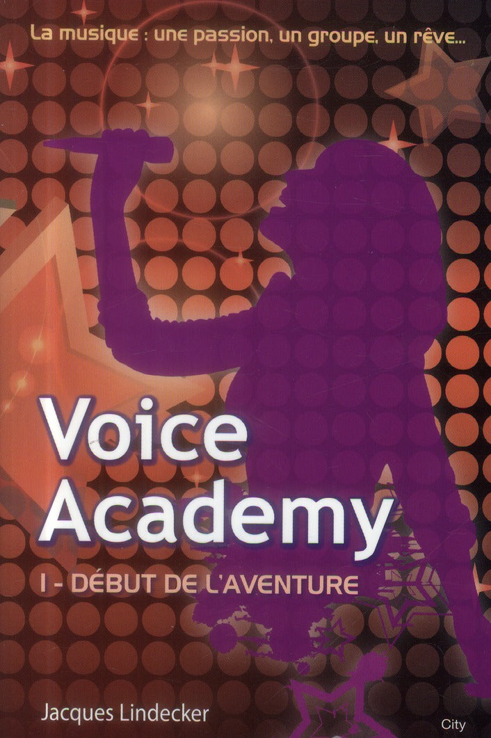 Voice academy Tome 1 ; début de l'aventure