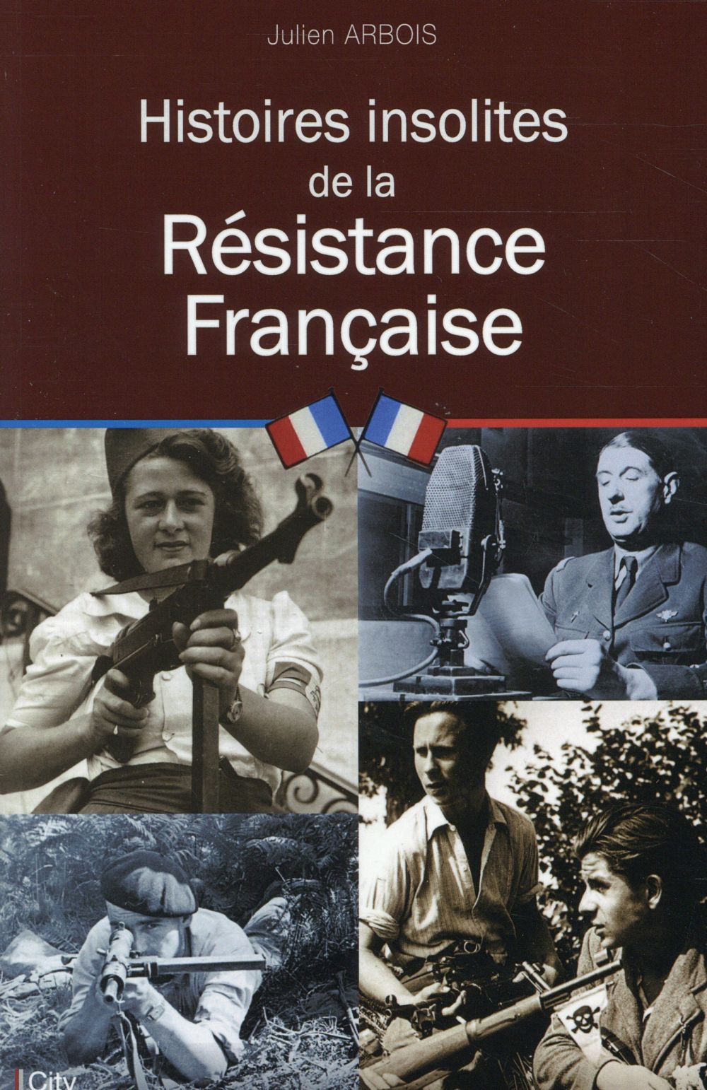 Histoires insolites de la Résistance