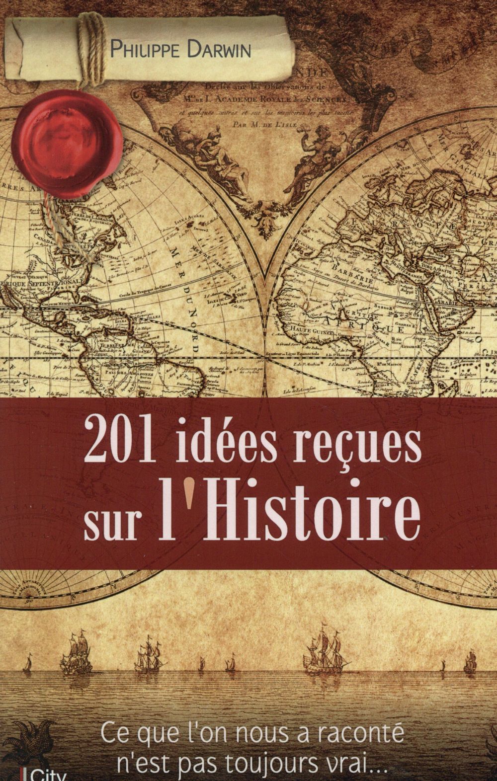 201 idées reçues sur l'histoire