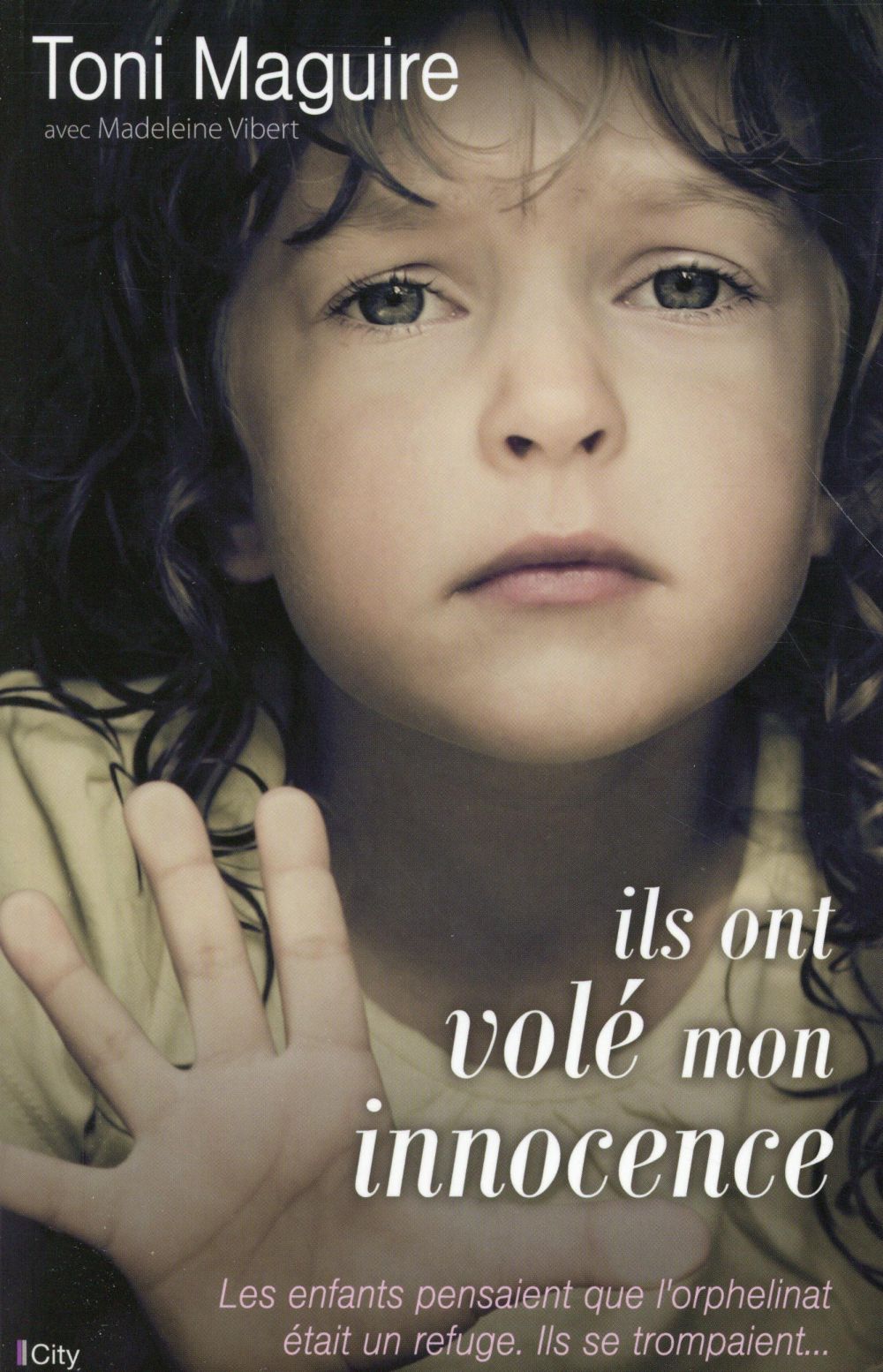 Ils ont volé notre innocence