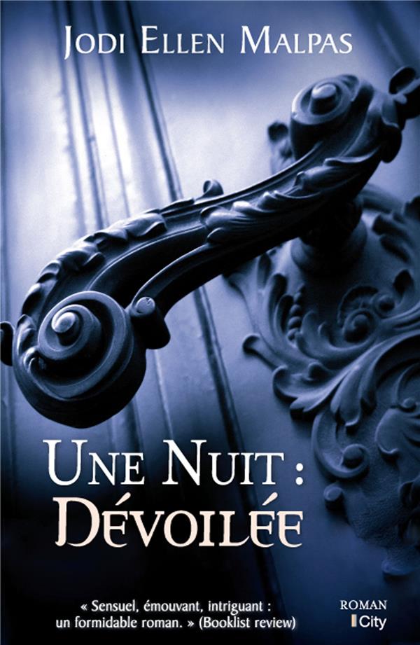 Une nuit ; dévoilée