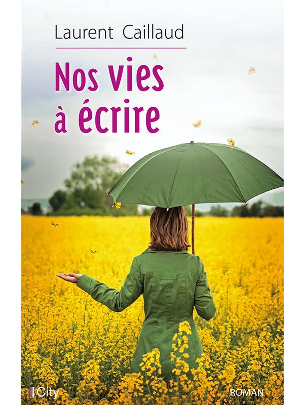 Nos vies à écrire