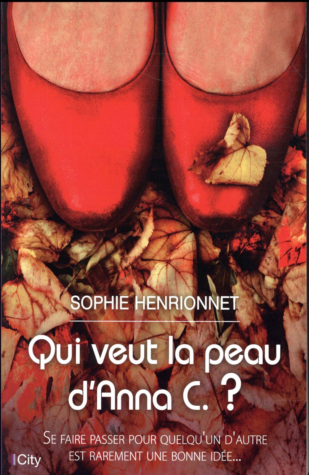 Qui veut la peau d'Anna C. ?