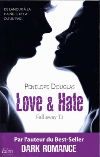 Fall away Tome 1 : love & hate