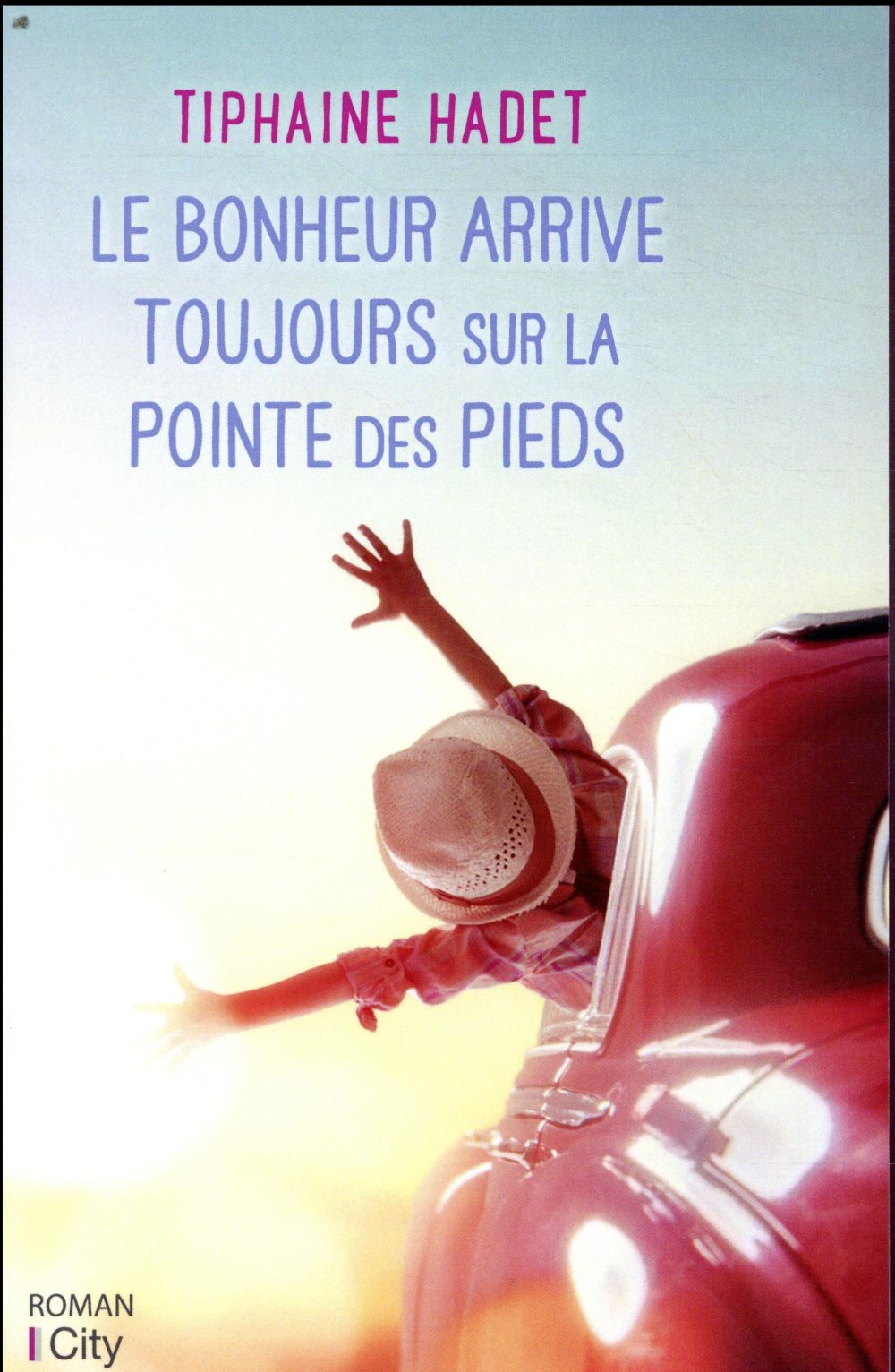 Le bonheur arrive toujours sur la pointe des pieds