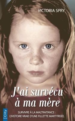 J'ai survécu à ma mère