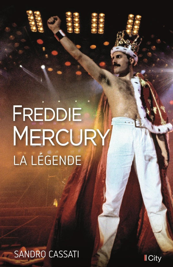 Freddy Mercury, la légende