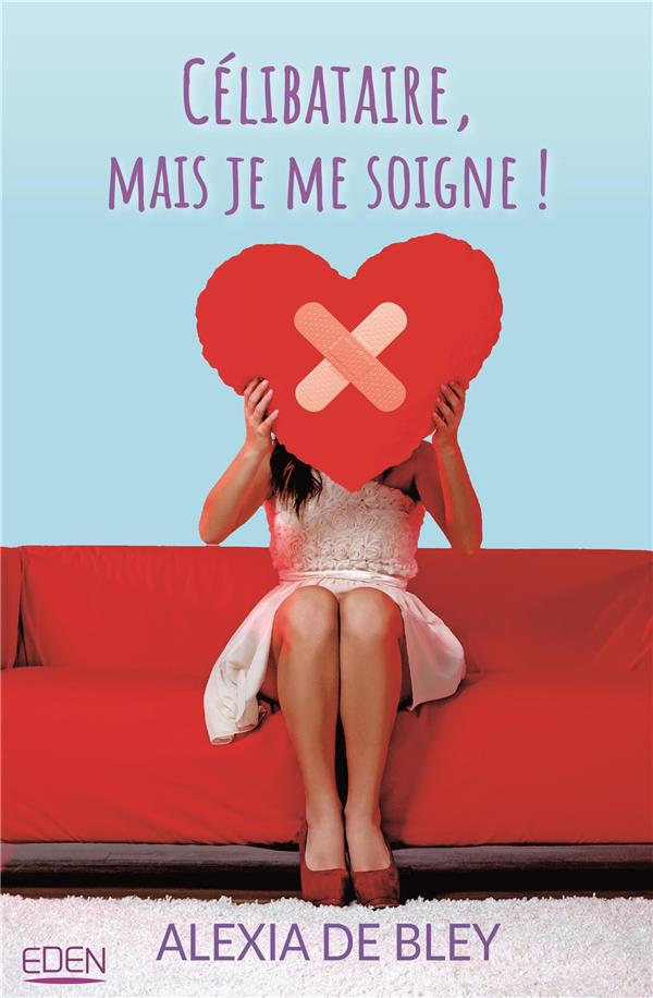 Célibataire, mais je me soigne !