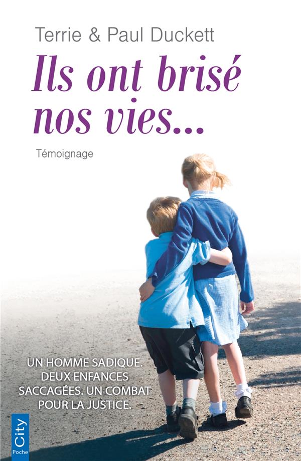 Il ont brisé nos vies...