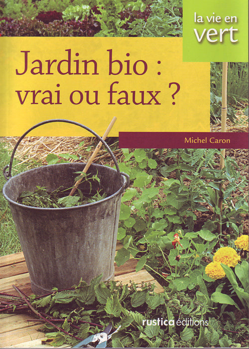 Jardin bio ; vrai ou faux - flash vidéo