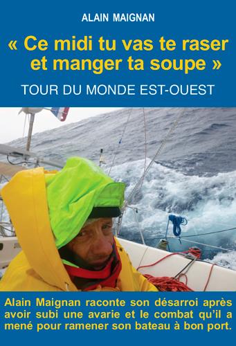 « ce midi tu vas te raser et manger ta soupe » ; tour du monde Est-Ouest