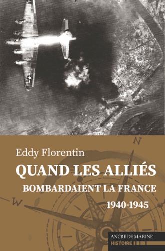 Quand les alliés bombardaient la France 1940-1945 - flash vidéo