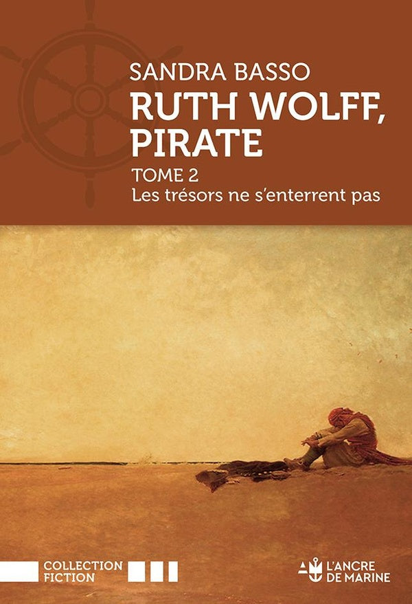 Ruth Wolff, pirate Tome 2 : Les trésors ne s'enterrent pas