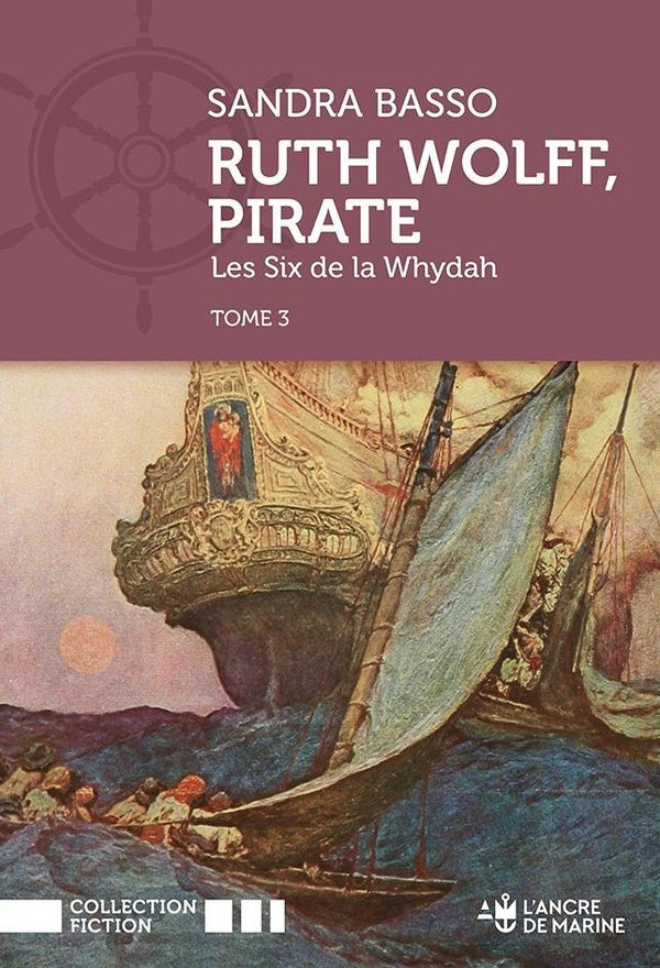 Ruth Wolff, pirate Tome 3 : Les Six de la Whydah