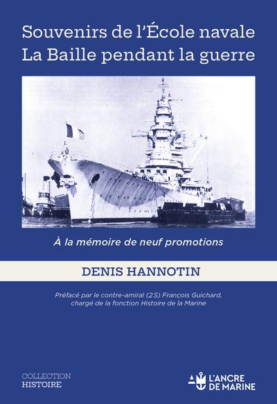 Souvenirs de l'École navale : La Baille pendant la guerre