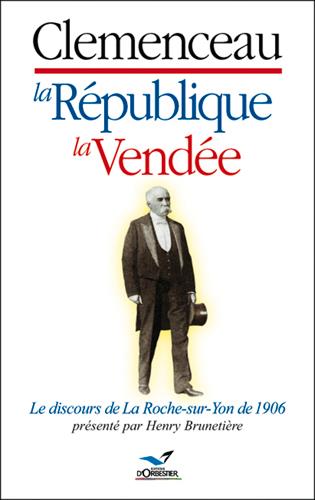 Clémenceau, la république, la vendée