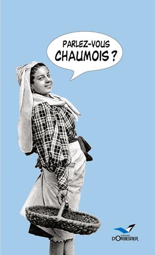 Parlez-vous chaumois ?