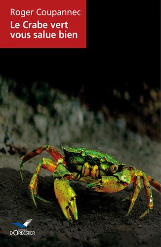 Le crabe vert vous salue bien