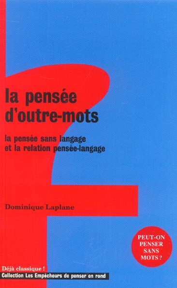 La pensee d'outre mots - la pensee sans langage et la relation pensee-langage - flash vidéo