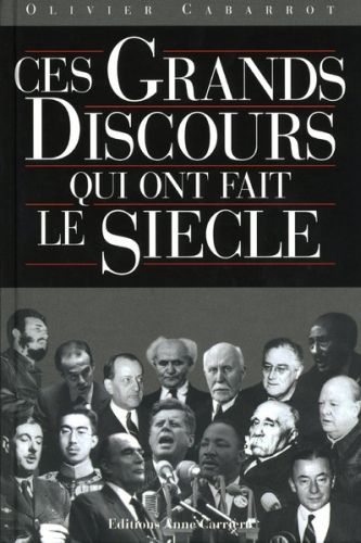 Ces grands discours qui ont fait le siècle